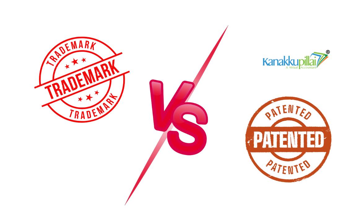 Trademark vs Patent: Everything You Need to Know